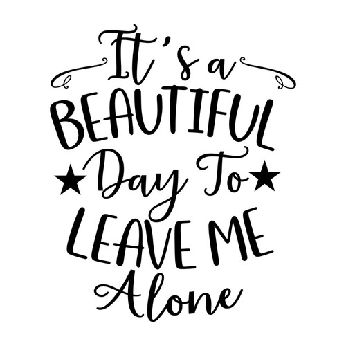 It is a beautiful day to leave me alone-01 Poster Canvas Movie Film Print A0 A1