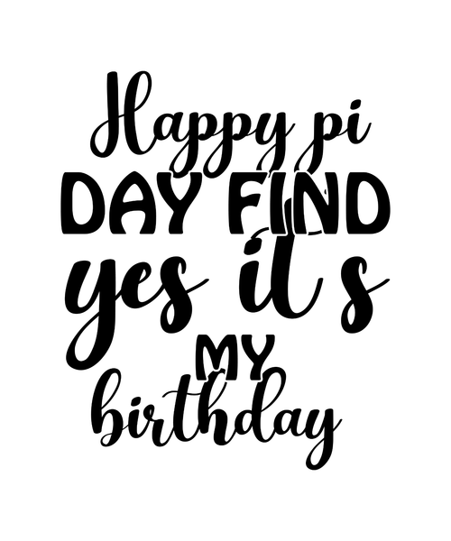 Happy pi day find yes it's my birthday-01 Poster Canvas Movie Film Print A0 A1 A