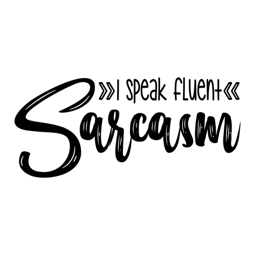 I Speak Fluent Sarcasm-01 Poster Canvas Movie Film Print A0 A1 A2 A3 A4 A5 A6 Ar