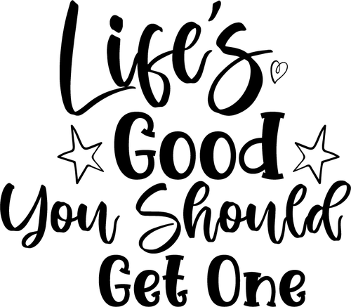 Life's Good You Should Get One Poster Canvas Movie Film Print A0 A1 A2 A3 A4 A5