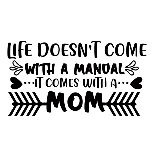 life doesn't come with a manual it comes with a mom-01 Poster Canvas Movie Film