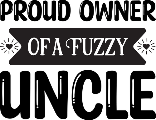 Proud owner of a Fuzzy Uncle (2) Poster Canvas Movie Film Print A0 A1 A2 A3 A4 A