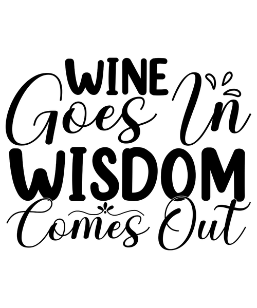 Wine Goes In Wisdom Comes Out-01 Poster Canvas Movie Film Print A0 A1 A2 A3 A4 A