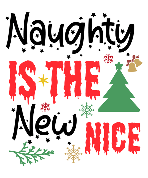 Naughty is the New Nice-01 Poster Canvas Movie Film Print A0 A1 A2 A3 A4 A5 A6 A