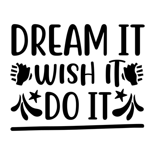 Dream It Wish It Do It-01 Poster Canvas Movie Film Print A0 A1 A2 A3 A4 A5 A6 Ar