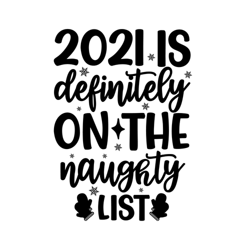 2021 is Definitely on the Naughty List Poster Canvas Movie Film Print A0 A1 A2 A