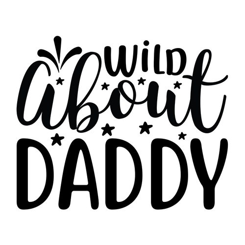 Wild about daddy-01 Poster Canvas Movie Film Print A0 A1 A2 A3 A4 A5 A6 Art Wall