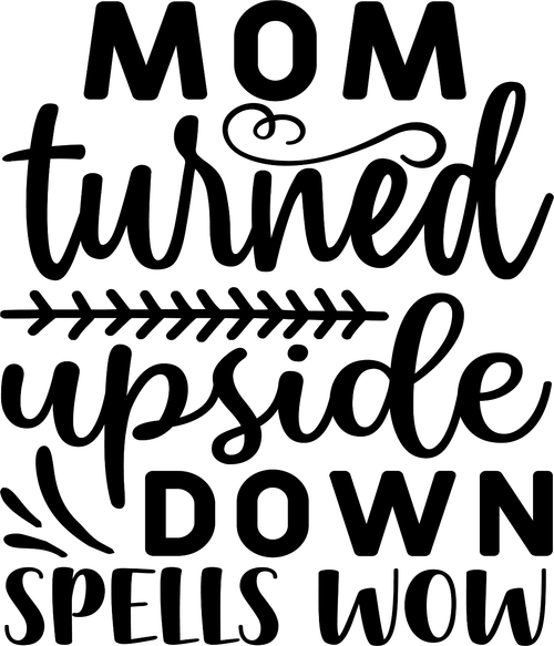 17.-MOM-Turned-Upside-Down-Spells-WOW Poster Canvas Movie Film Print A0 A1 A2 A3