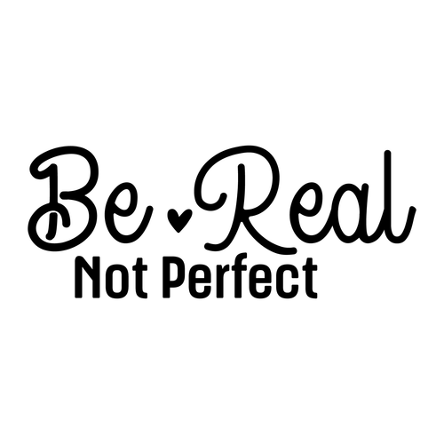 Be Real Not Perfect-01 (4) Poster Canvas Movie Film Print A0 A1 A2 A3 A4 A5 A6 A