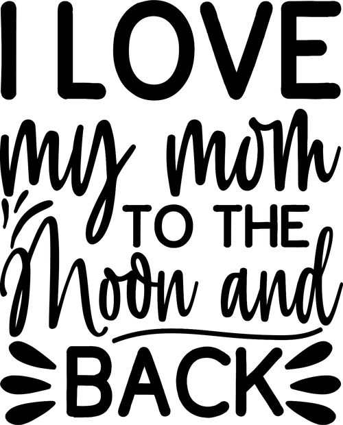 28.-I-Love-My-Mom-To-The-Moon-and-Back Fun Gift Poster Canvas Print A0 A1 A2 A3