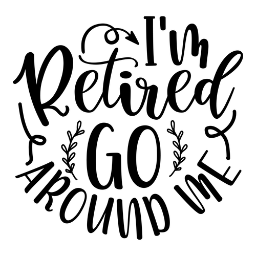 Im Retired go around me Poster Canvas Movie Film Print A0 A1 A2 A3 A4 A5 A6 Art