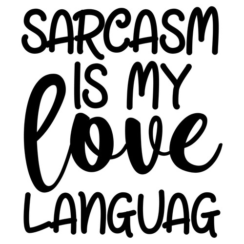 Sarcasm is My Love Languag-01 Poster Canvas Movie Film Print A0 A1 A2 A3 A4 A5 A
