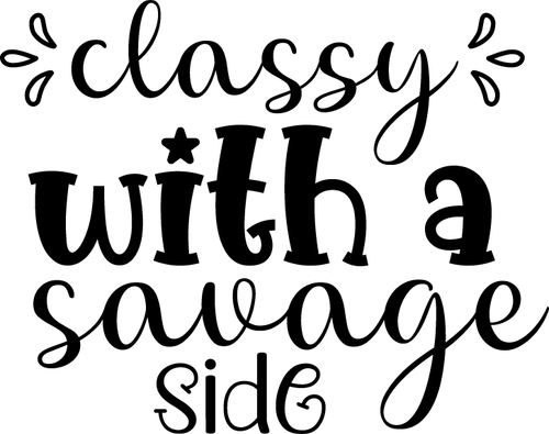 Classy With A Savage Side Poster Canvas Movie Film Print A0 A1 A2 A3 A4 A5 A6 Ar