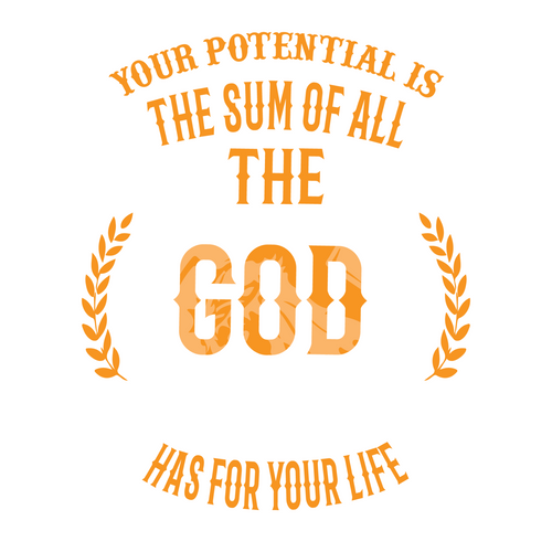 Your potential is the sum of all the possibilities God has for your life-01 Post
