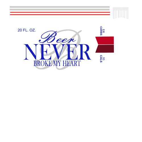 Beer Never Broke My Heart-White Poster Made to Order Canvas Print A0 A1 A2 A3 A4