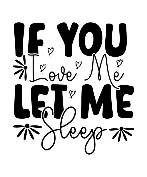 If You Love Me Let Me Sleep-01 (7) Poster Canvas Movie Film Print A0 A1 A2 A3 A4