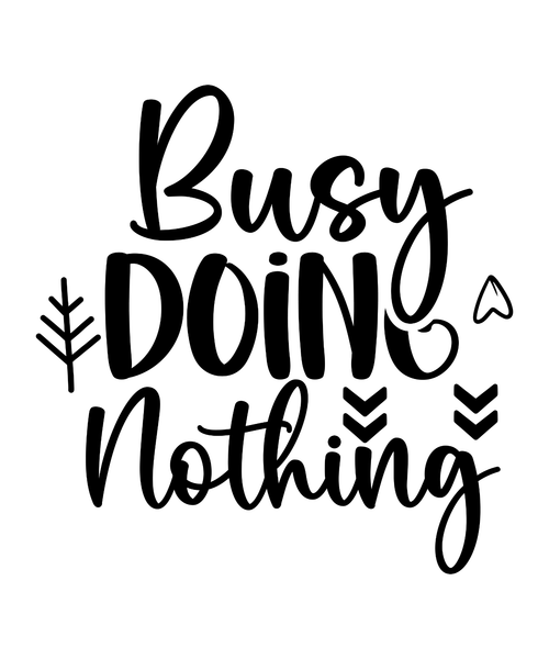 Busy Doing Nothing-01 (3) Poster Canvas Movie Film Print A0 A1 A2 A3 A4 A5 A6 Ar