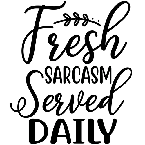 Fresh Sarcasm Served Daily-01 (2) Personalized Poster Canvas Print A0 A1 A2 A3 A