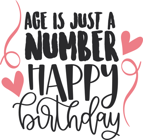 AGE IS JUST A NUMBER HAPPY BIRTHDAY Poster Canvas Movie Film Print A0 A1 A2 A3 A