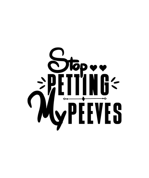 Stop Petting My Peeves-01 (17) Poster Canvas Movie Film Print A0 A1 A2 A3 A4 A5