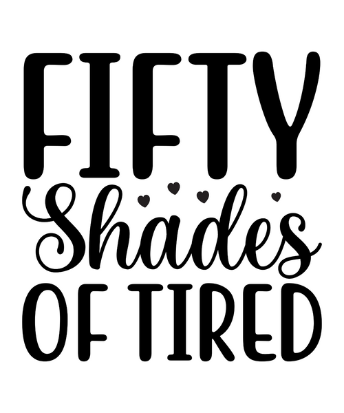 Fifty Shades of Tired-01 (5) Poster Canvas Movie Film Print A0 A1 A2 A3 A4 A5 A6