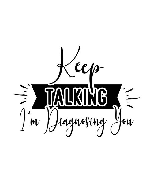 Keep Talking I'm Diagnosing You-01 (8) Poster Canvas Movie Film Print A0 A1 A2 A
