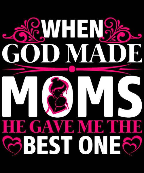 When God Made Moms He Gave Me The Best One Poster Canvas Movie Film Print A0 A1