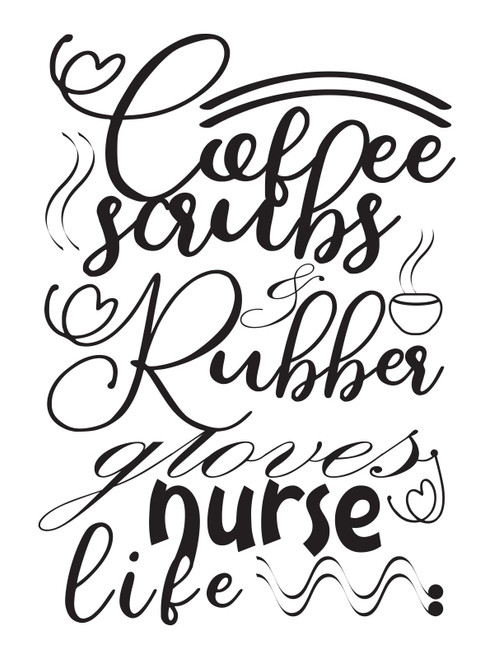 Coffee scrubs and rubber gloves nurse life Poster Canvas Movie Film Print A0 A1