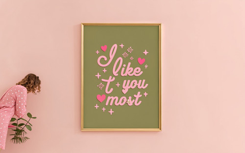 I Like You The Most Quote Valentines Galentines Kitsch Art Print - Unframed A6 A