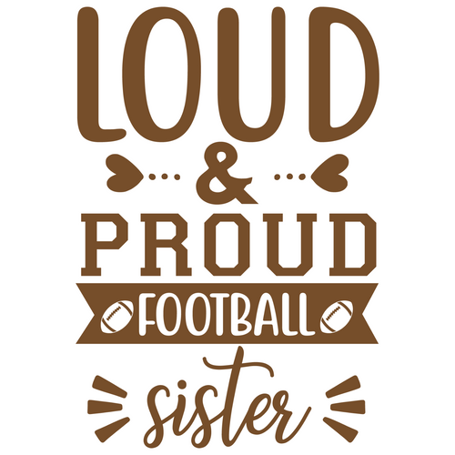 loud & proud football sister-01 Sarcastic Poster Canvas Print A0 A1 A2 A3 A4 A5