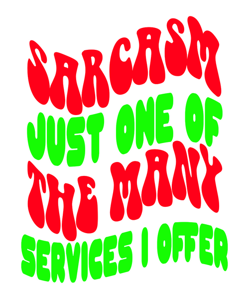 Sarcasm Just One Of The Many Services I Offer Retro SVG-01 Poster Canvas Movie F