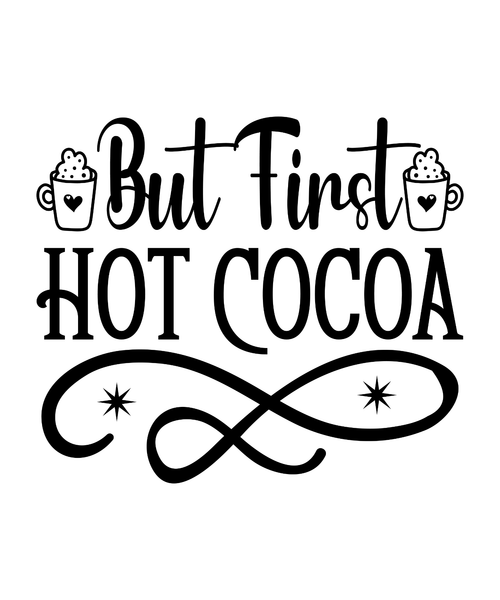 But First Hot Cocoa-01 Poster Canvas Movie Film Print A0 A1 A2 A3 A4 A5 A6 Art W