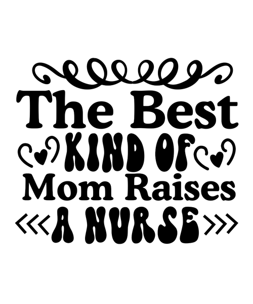 The Best Kind Of Mom Raises A Nurse-01 (3) Poster Canvas Movie Film Print A0 A1