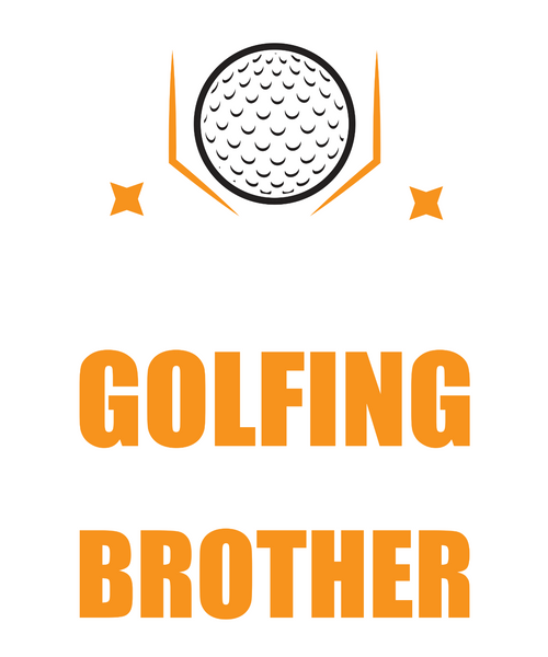 the only thing i love more golfing is being a brother3 Poster Canvas Movie Film