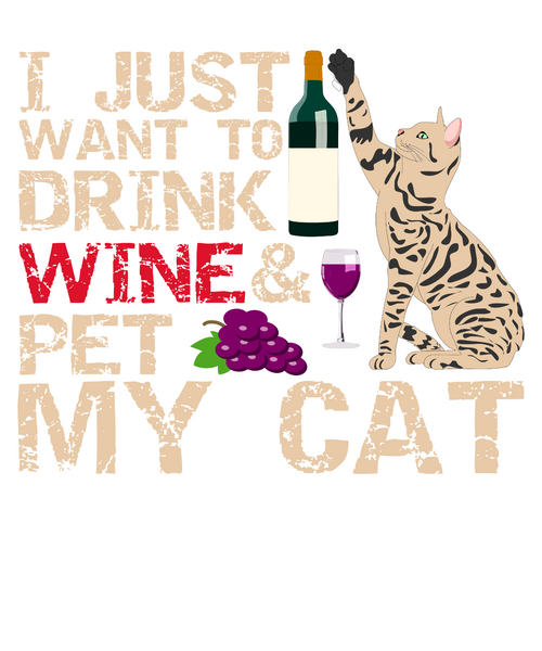 48. I Just Want To Drink Wine & Pet My Cat.ai (2) Poster Canvas Movie Film Print