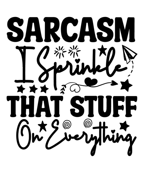 Sarcasm I Sprinkle That Stuff On Everything-01 (7) Poster Canvas Movie Film Prin