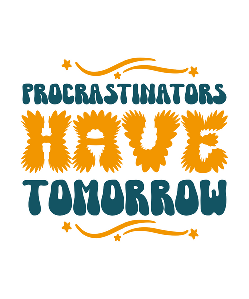 procrastinators have tomorrow-01 (3) Poster Canvas Movie Film Print A0 A1 A2 A3