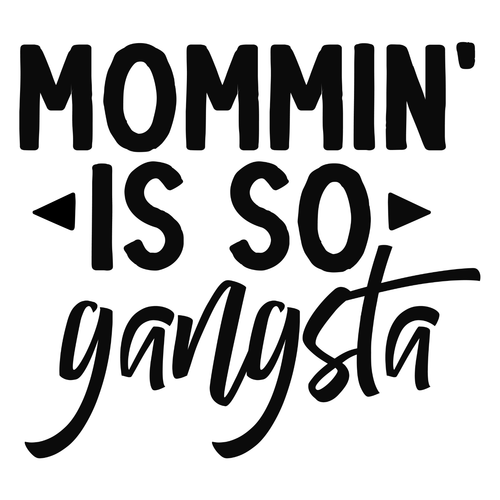 mommin' is so gangsta-01 Poster Canvas Movie Film Print A0 A1 A2 A3 A4 A5 A6 Art