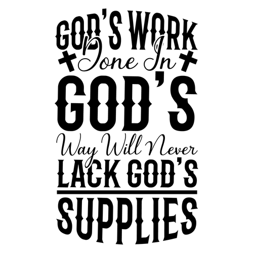 God's work done in God's way will never lack God's supplies-01 Poster Canvas Mov