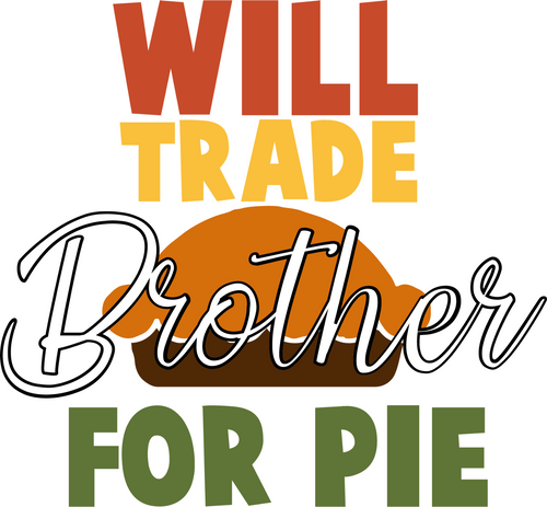 will trade brother for pie Poster Canvas Movie Film Print A0 A1 A2 A3 A4 A5 A6 A