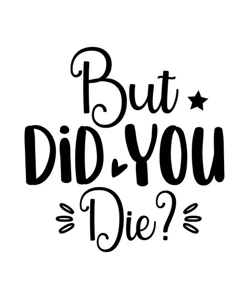 But Did You Die-01 (2) Poster Canvas Movie Film Print A0 A1 A2 A3 A4 A5 A6 Art W