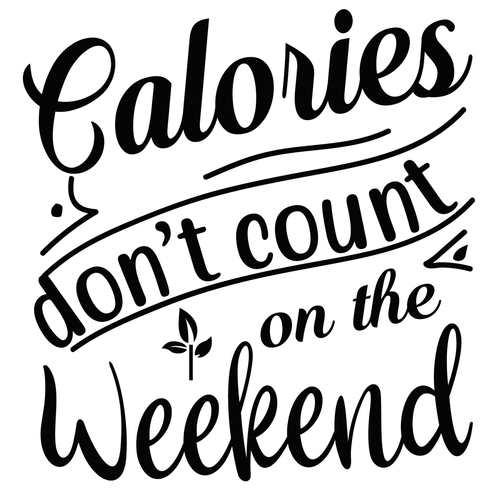CALORIES DON’T COUNT ON THE WEEKEND-01 Poster Canvas Movie Film Print A0 A1 A2 A