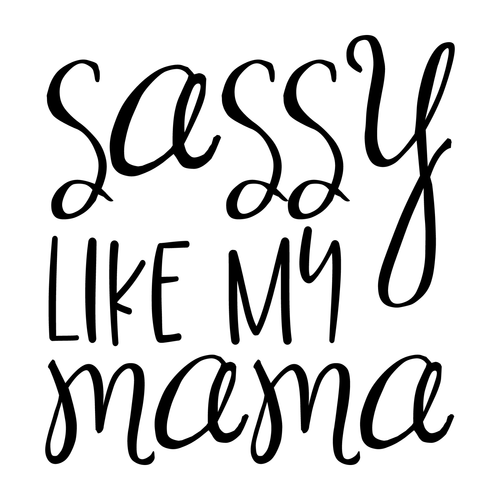 Sassy Like My Mama Poster Canvas Movie Film Print A0 A1 A2 A3 A4 A5 A6 Art Wall
