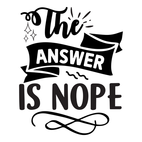 The answer is nope-01 (10) Poster Canvas Movie Film Print A0 A1 A2 A3 A4 A5 A6 A