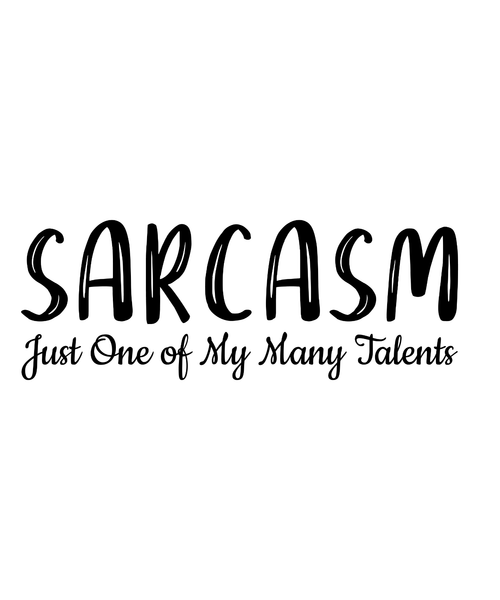 Sarcasm Just One of My Many Talents-01 Poster Canvas Movie Film Print A0 A1 A2 A