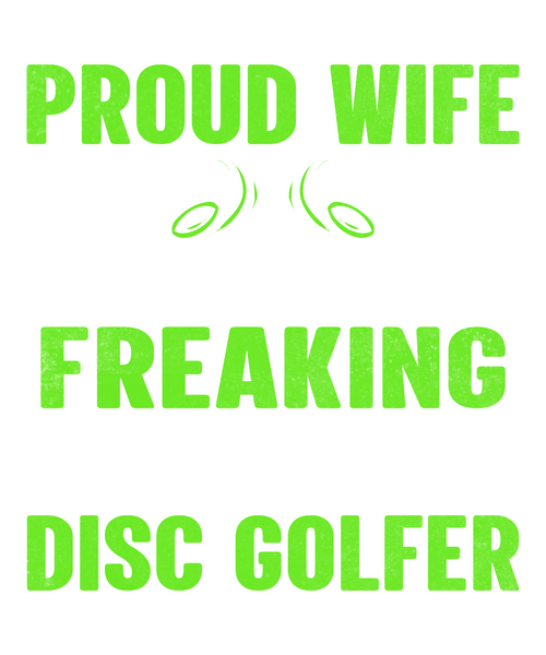 Proud Wife Of A Freaking Awesome Disc Golfer Poster Canvas Movie Film Print A0 A