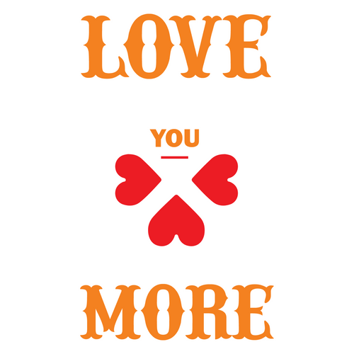 love You more=4-01 Sarcastic Poster Canvas Print A0 A1 A2 A3 A4 A5 A6 Art Wall