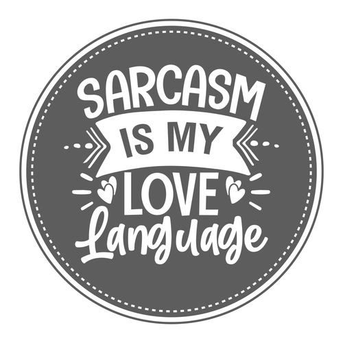 Sarcasm is My Love Language-01 (11) Poster Canvas Movie Film Print A0 A1 A2 A3 A