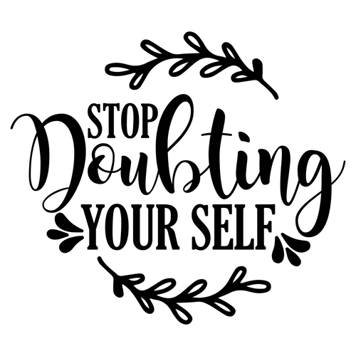 Stop Doubting Your Self-01 Poster Canvas Movie Film Print A0 A1 A2 A3 A4 A5 A6 A
