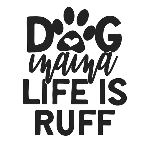 dog mama life is ruff (2) Funny Poster Canvas Print A0 A1 A2 A3 A4 A5 A6 Art Wal
